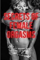Sex- Secrets Of Female Orgasms