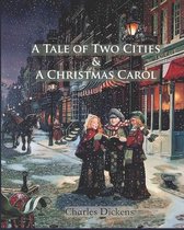 A Tale of Two Cities & A Christmas Carol (Annotated)