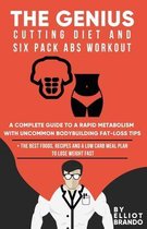 The Genius Cutting Diet and Six Pack Abs Workout