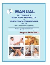 MANUAL DE TEHNICA A MASAJULUI TERAPEUTIC SI KINETOTERAPIA COMPLEMENTARA vol. 2