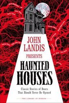 John Landis Presents The Library of Horror   Haunted Houses