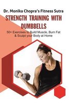 Fitness Sutra- Strength Training with Dumbbells