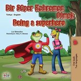 Turkish English Bilingual Collection- Being a Superhero (Turkish English Bilingual Book for Kids)