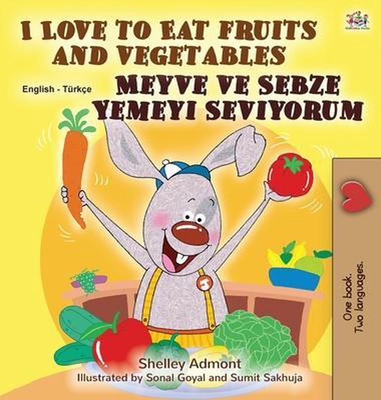 English Turkish Bilingual Collection- I Love to Eat Fruits and Vegetables (English Turkish Bilingual Book for Children)