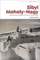 Bloomsbury Studies in Modern Architecture- Sibyl Moholy-Nagy