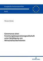 Europaeische Hochschulschriften Recht- Governance Einer Forschungskooperationsgesellschaft Unter Beteiligung Von Wirtschaftsunternehmen