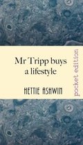 Mr Tripp buys a lifestyle