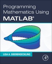 Programming Mathematics Using MATLAB