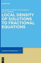 De Gruyter Studies in Mathematics74- Local Density of Solutions to Fractional Equations