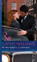 At the Italian's Command (Mills & Boon Modern) (Mistress to a Millionaire - Book 20)