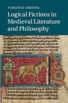 Cambridge Studies in Medieval LiteratureSeries Number 93- Logical Fictions in Medieval Literature and Philosophy