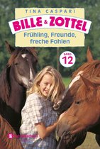 Bille und Zottel Bd. 12 - Frühling, Freunde, freche Fohlen