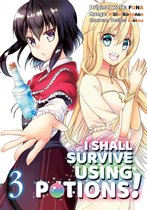 I Shall Survive Using Potions! (Manga) 3 - I Shall Survive Using Potions! (Manga) Volume 3