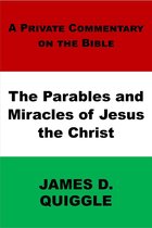 The Parables and Miracles of Jesus the Christ
