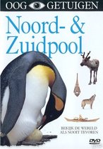 Ooggetuigen - Noord & Zuidpool (DVD)