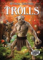 Mythical Creatures- Trolls