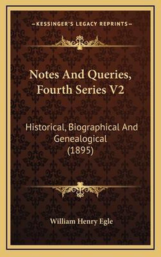Notes and Queries, Fourth Series V2, William Henry Egle 9781166376871 Boeken