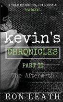 Kevin's Chronicles Part II