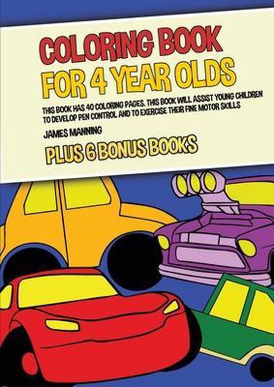 Coloring Book for 4 Year Olds (Cars), James Manning | 9781800275102 ...