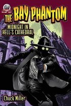 The Bay Phantom-Midnight in Hell's Cathedral