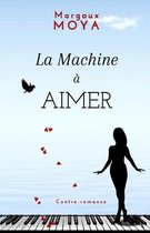 La Machine a aimer