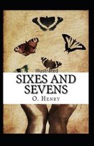 Sixes and Sevens Illustrated