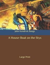 A House-Boat on the Styx