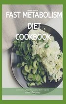 Fast Metabolism Diet Cookbook