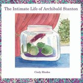 The Intimate Life of Archibald Stanton