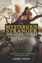 The Mysterious Stranger and Other Stories