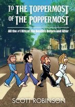 To the Toppermost of the Poppermost!