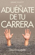 Aduenate de tu Carrera