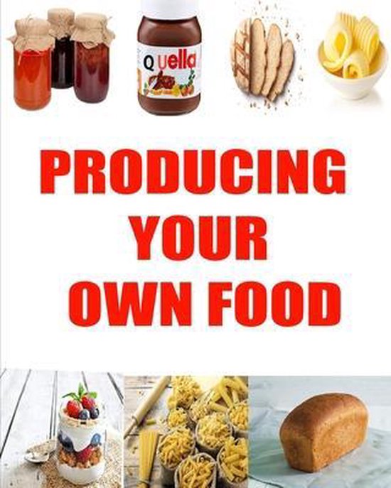 Producing Your Own Food, Max Leone 9798650915645 Boeken