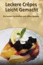 Leckere Crêpes - Leicht Gemacht