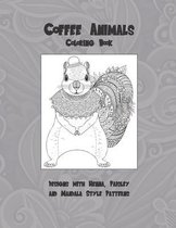 Coffee Animals - Coloring Book - Designs with Henna, Paisley and Mandala Style Patterns