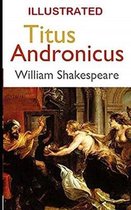 Titus Andronicus Illustrated