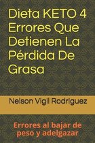 Dieta KETO 4 Errores Que Detienen La Perdida De Grasa