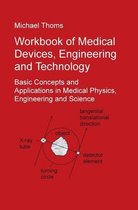 Workbook of Medical Devices, Engineering and Technology