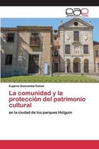 La comunidad y la protección del patrimonio cultural