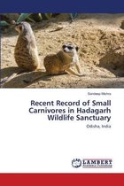 Recent Record of Small Carnivores in Hadagarh Wildlife Sanctuary