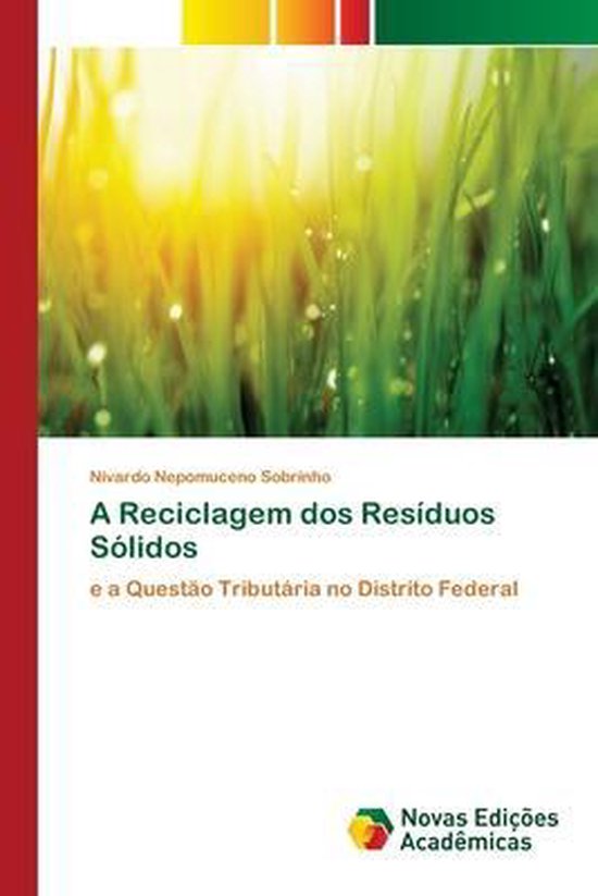 A Reciclagem dos Resíduos Sólidos - cover