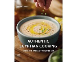 Authentic Egyptian Cooking: From the Table of Abou El Sid