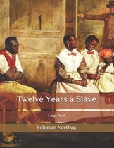 Twelve Years a Slave