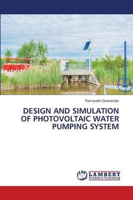 Design and Simulation of Photovoltaic Water Pumping System ...