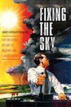 Columbia Studies in International and Global History - Fixing the Sky