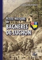 Arremouludas - Petite Histoire de Bagnères-de-Luchon