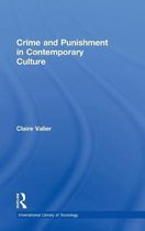International Library of Sociology- Crime and Punishment in Contemporary Culture