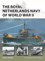 New Vanguard 285 - The Royal Netherlands Navy of World War II