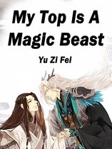 Volume 2 2 - My Top Is A Magic Beast
