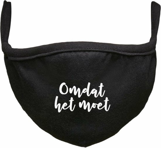 Omdat het moet Rustaagh mondkapje - gezichtsmasker - wasbaar - niet medisch - zwart - tekst – bedrukt
